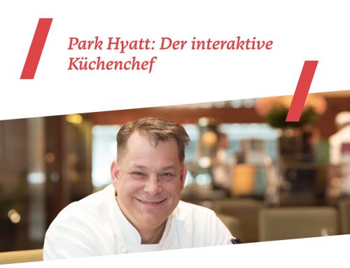 Park Hyatt: Der interaktive Küchenchef – Pistor-Blogbeitrag